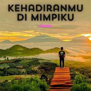 Kehadiranmu di mimpiku