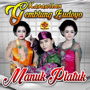 Karawitan Gemblung Budoyo Manuk Platuk (Live)