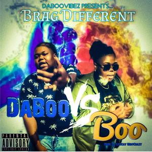 Brag Different (DaBoo VS. Boo) [Explicit]