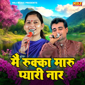 Main Rukke Maru Pyari Naar