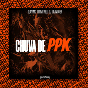 Chuva de Ppk (Explicit)