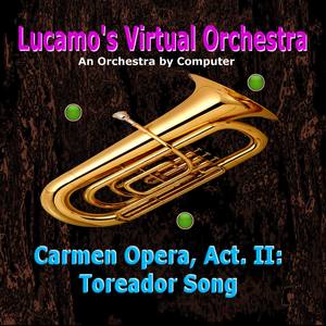 Carmen Opera, Act. II: Toreador Song