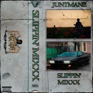 SLIPPIN' MIXXX (Explicit)