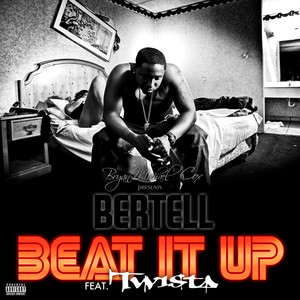 Beat It Up Remix (feat. Twista) [Explicit]