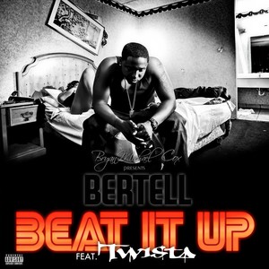 Beat It Up Remix (feat. Twista) (Explicit)