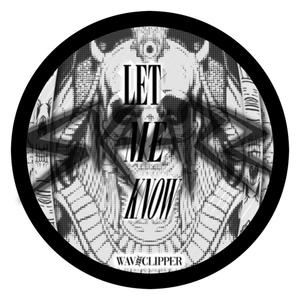 Let Me Know (SkaaRz Remix)