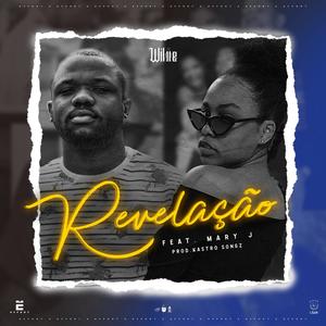 Revelação(feat. Mary'J)