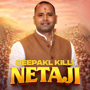 Deepak Killi Netaji
