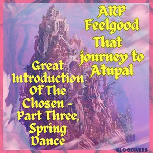 Great Introduction Of The Chosen - Spring Dance