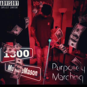 Purposley marching (Explicit)