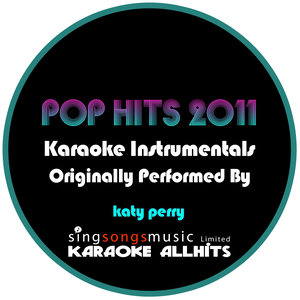 Karaoke Pop Hits 2011 (Originally Performed By Katy Perry) {Karaoke Audio Instrumental}