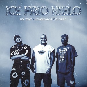 Ice Frío Hielo (Explicit)