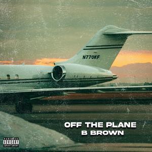 Off the plane (Explicit)