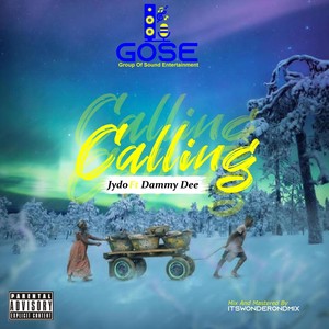 Calling(feat. Dammy Dee) (Explicit)