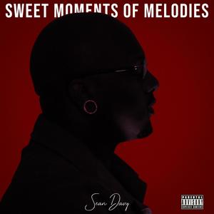 Sweet Moments Of Melodies (Explicit)