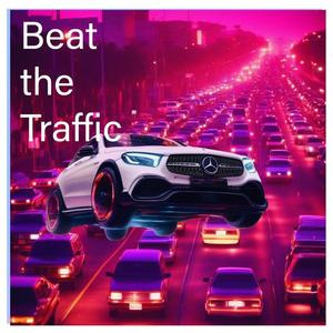 Beat the Traffic (Explicit)