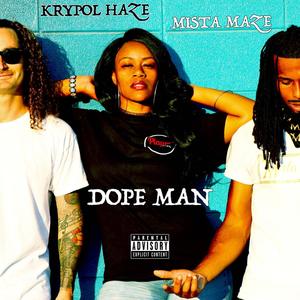 Dope Man (feat. Krypol Haze) [Explicit]