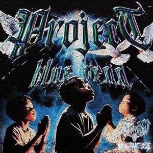 PROJECT BLUE BEAN (DANGHOUSE CUT) [Explicit]