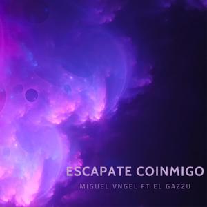 Escapate Conmigo (feat. El Gazzu)