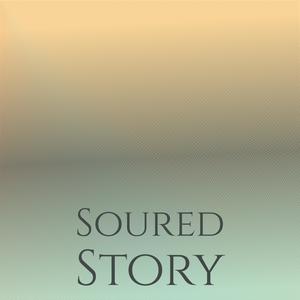 Soured Story