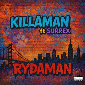 Killaman II (feat. Rydaman & Surrex) (Explicit)