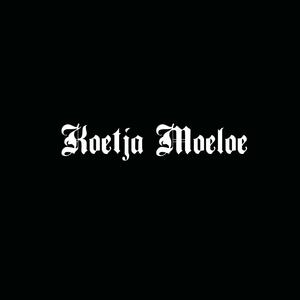 KOETJA MOELOE (Explicit)