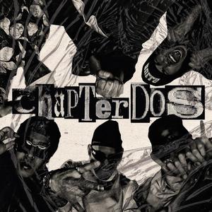 Chapter Dos (feat. 'LuxXo'r, th6m, Chompi, Xaint Kruz, nohurry & DonZ) (Explicit)