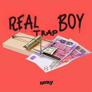 Real Trap Boy (Explicit)