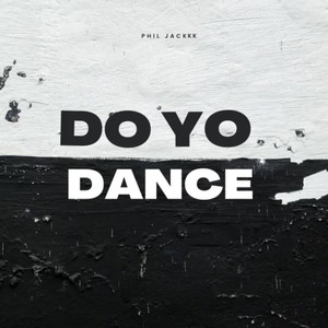 Do Yo Dance (Explicit)