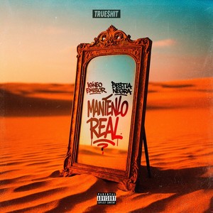 Mantenlo Real (Explicit)