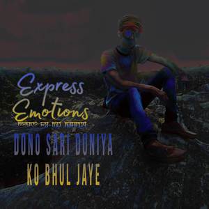 Dono Sari Duniya Ko Bhul Jaye