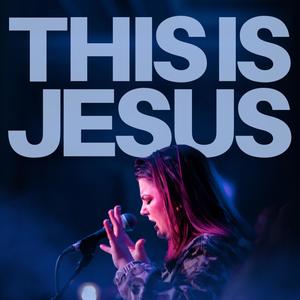 This Is Jesus (Live)