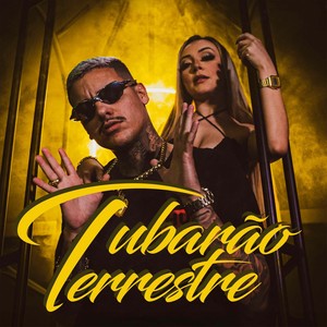 Tubarão Terrestre (Explicit)