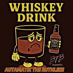 Whiskey drink (Explicit)