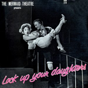 Lock Up Your Daughters (Original Cast Recording)