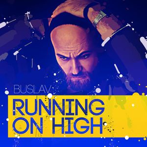 Buslav - Running on High