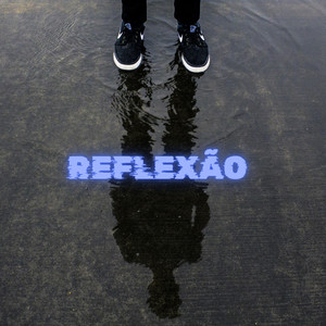 Reflexão (Acoustic) [Explicit]