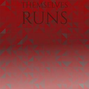 Themselves Runs