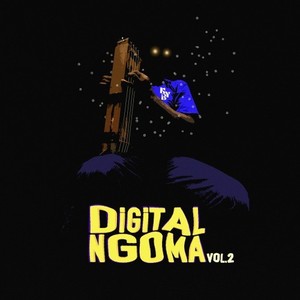 Digital Ngoma, Vol. 2 (Explicit)