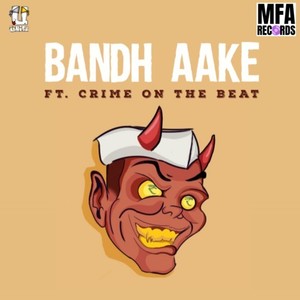 Bandh Aake (Explicit)