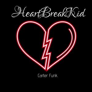 Heartbreak Kid (Explicit)