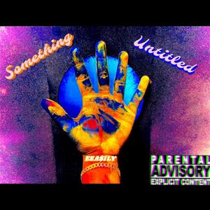 Something Untitled (Explicit)