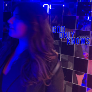 God Only Knows (Explicit)