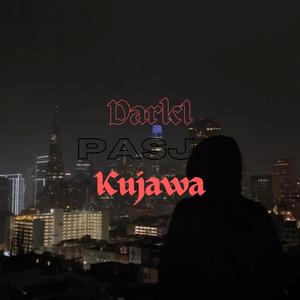 Pasja (feat. Kujawa) (Explicit)