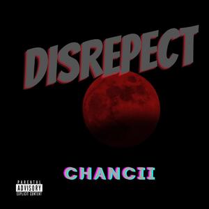 Disrepect (Explicit)