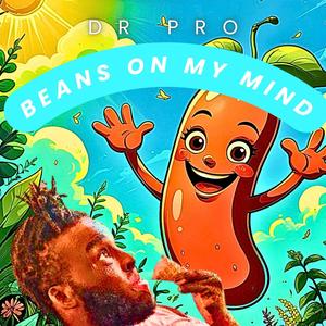 beans on my mind (feat. skitspro mp) (Explicit)