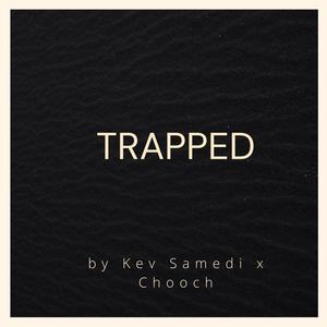 Trapped (feat. Chooch) [Explicit]