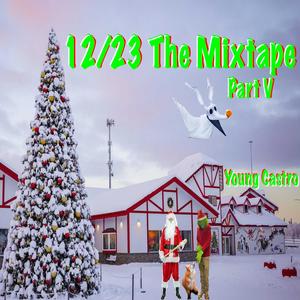 12/23 The Mixtape, Pt. 5 (Explicit)