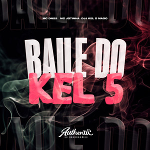 Baile do Kel 5 (Explicit)