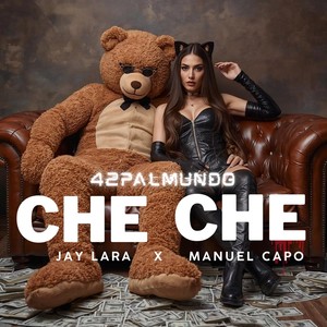 Che che (Explicit)